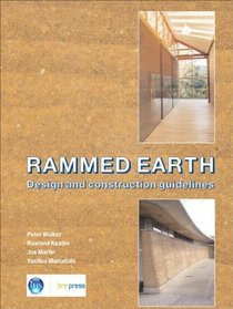 Rammed Earth: Design and Construction Guidelines