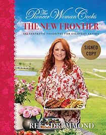 The Pioneer Woman Cooks: The New Frontier - Signed / Autographed Copy