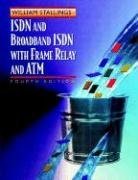 ISDN and Broadband ISDN with Frame Relay and ATM (4th Edition)