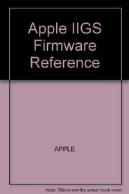 Apple IIGS Firmware Reference