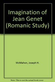 Imagination Of Jean Genet
