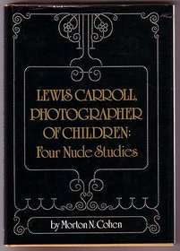 Lewis Carroll : Photographer of