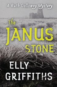 The Janus Stone (Ruth Galloway, Bk 2)