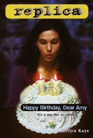 Happy Birthday, Dear Amy (Replica, Bk 16)