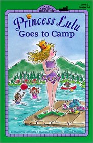 Princess Lulu Goes to Camp (All Aboard Reading (Hardcover))