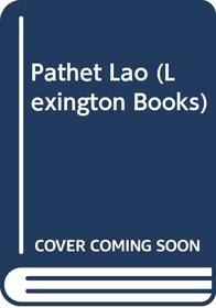 Pathet Lao (Lexington Books)