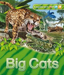 Explorers: Big Cats