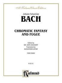 Chromatic Fantasy and Fugue (Kalmus Edition)