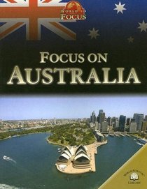 Focus on Australia (World in Focus)