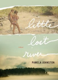 Little Lost River: A Novel (WEST WORD FICTION)