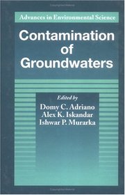 Contamination of Groundwaters (Advances in Environmental Science)
