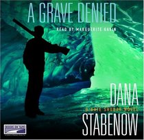 A Grave Denied (Kate Shugak, Bk 13) (Audio CD) (Unabridged)