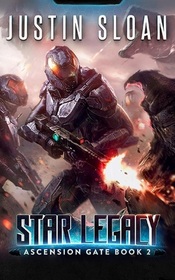 Star Legacy: A Military SciFi Epic (Ascension Gate)