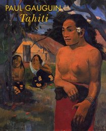 Paul Gaugin: Tahiti