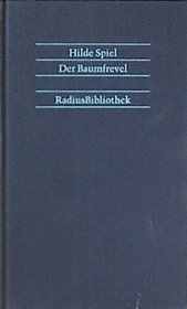 Der Baumfrevel: Neues Kapitel aus einem ungeschriebenen Buch (RadiusBibliothek) (German Edition)