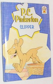 Slipper (PC Pinkerton)