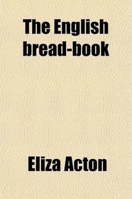 The English bread-book