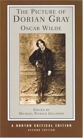 The Picture of Dorian Gray (Norton Critical Edition)
