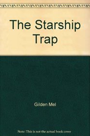 The Starship Trap