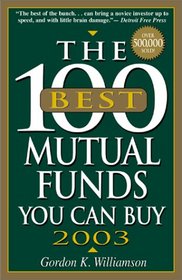 The 100 Best Mutual Funds You Can Buy, 2003