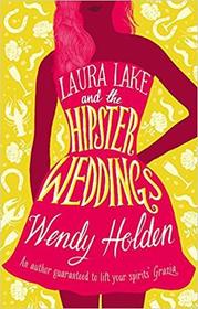 Laura Lake and the Hipster Weddings (A Laura Lake Novel)