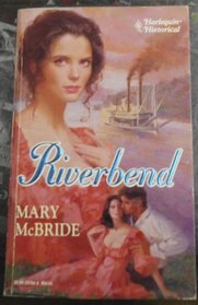 Riverbend (Harlequin Historical, No 164)