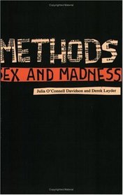 Methods, Sex and Madness