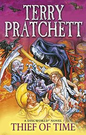 Thief of Time: Discworld Novel 26 (Discworld Novels)