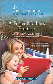 A Foster Mother's Promise (Kendrick Creek, Bk 3) (Love Inspired, No 1419) (Larger Print)