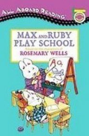 Max and Ruby Play School (All Aboard Reading Picture Reader)