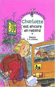 Charlotte est encore en retard (French Edition)