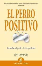 El perro positivo (Spanish Edition)