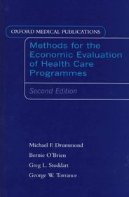 Methods for the Economic Evaluation of Health Care Programmes (Oxford Medical Publications)