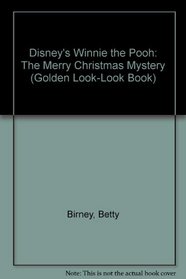 Disney's Winnie the Pooh: The Merry Christmas Mystery (Golden Look-Look Books)