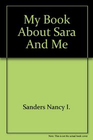 My Book about Sara and Me