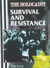Holocaust: Survival and Resistance Hb