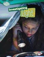 Investigating Light (How Does Energy Work: Searchlight Books)