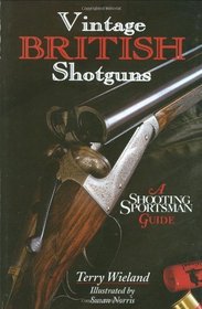 Vintage British Shotguns: A Shooting Sportsman Guide