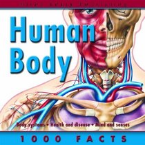 Human Body (1000 Facts on...)