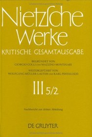 Nietzsche Werke: Kritische Gesamtausgabe (Nietzsche Werke, Kritische Gesamtausgabe) (German Edition)