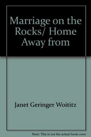 Marriage on the Rocks/ Home Away from