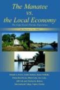 The Manatee vs. the Local Economy : The Cape Coral, Florida, Experience