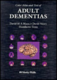 A Color Atlas and Text of Adult Dementias