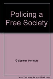 Policing a Free Society
