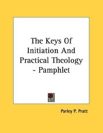 The Keys Of Initiation And Practical Theology - Pamphlet