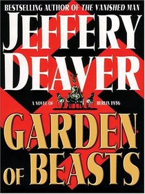 Garden Of Beasts: A Novel Of Berlin 1936 (Wheeler Large Print Book Series (Cloth))