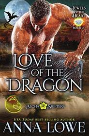Love of the Dragon (Aloha Shifters: Jewels of the Heart)