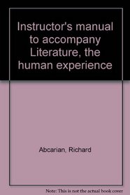 Instructor's manual to accompany Literature, the human experience