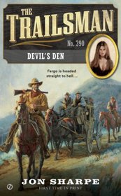 The Trailsman #390: Devil's Den
