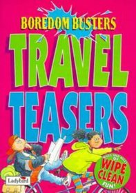 Travel Teasers (Boredom Busters - Travel)